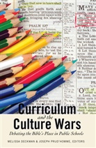 Deckman, Deckman, Meliss Deckman, Melissa Deckman, Prud'homme, Prud'homme... - Curriculum and the Culture Wars
