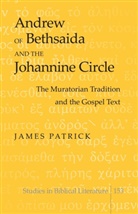 James Patrick - Andrew of Bethsaida and the Johannine Circle