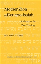 Maggie Low - Mother Zion in Deutero-Isaiah