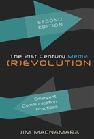 Jim Macnamara - The 21st Century Media (R)evolution