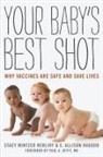 Stacy Mintzer Herlihy &amp; E Allison Hagood, E. Allison Hagood, Hagood E. Allison, Stacy Mintzer Herlihy, Stacy Mintzer Hagood Herlihy - Your Baby''s Best Shot