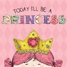Heather (ILT)/ Croyle Brown, Paula Croyle, Heather Brown - Today I'll Be a Princess