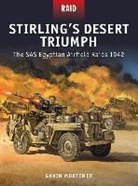Gavin Mortimer, Mortimer Gavin, Peter Dennis, Alan Gilliland, Gilliland Alan, Johnny Shumate... - Stirling's Desert Triumph