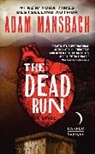 Adam Mansbach - The Dead Run