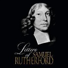 Samuel Rutherford, Derek Perkins - The Letters of Samuel Rutherford (Audio book)