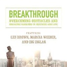 Made for Success, Les Brown, Marcia Wieder - Breakthrough: Overcoming Obstacles and Breaking Barriers in Business and Life (Hörbuch)
