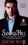 Sandra Hill - Love Me Tender
