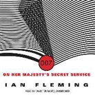 Ian Fleming, David Tennant - On Her Majesty's Secret Service (Audiolibro)