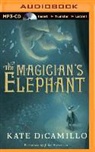 Kate DiCamillo, Kate/ Stevenson DiCamillo, Juliet Stevenson - The Magician's Elephant (Audio book)