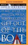 John Ortberg, Maurice England, Maurice England - If You Want to Walk on Water (Audio book)