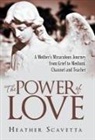 Heather Scavetta - The Power of Love