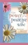 Karol Ladd - The Power of a Positive Wife Devotional & Journal
