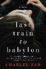 Charlee Fam - Last Train to Babylon