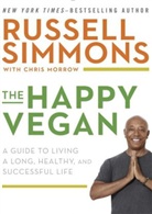 Chris Morrow, Russell Simmons, Russell/ Morrow Simmons - The Happy Vegan