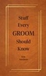 Eric San Juan - Stuff Every Groom Should Know
