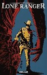 Ande Parks, Capcom, Francesco Francavilla, Keiji Inafune, Ande Parks, Esteve Polls... - The Lone Ranger Volume 8: The Long Road Home