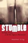 Heather King - Stumble