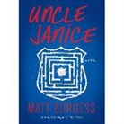 Matt Burgess, Matt/ Fulginiti Burgess, Rachel Fulginiti - Uncle Janice (Audio book)