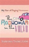 Sandra Tsing Loh - The Madwoman in the Volvo