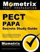 Mometrix Pennsylvania Teacher Certificat, Mometrix Pennsylvania Teacher Certification Test Team, Pect Exam Secrets Test Prep - Pect Papa Secrets Study Guide