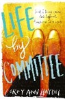 Corey Haydu, Corey Ann Haydu, Haydu Corey Ann - Life by Committee
