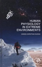 Hanns-Christian Gunga, Hanns-Christian (Professor Gunga, Gunga Hanns-Christian - Human Physiology in Extreme Environments