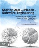 Ekrem Kocaguneli, Ekrem (Software Development Engineer at Microsoft) Kocaguneli, Kocaguneli Ekrem, Tim Menzies, Tim (Professor Menzies, Tim Kocaguneli Menzies... - Sharing Data and Models in Software Engineering