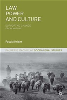 F Knight, F. Knight, Fauzia Knight - Law, Power and Culture