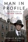 Thomas Kunkel - Man in Profile