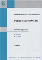 Christi Daxhammer, Christian Daxhammer, Michael Grieger, Karl-Edmun Hemmer, Karl-Edmund Hemmer, Achi Wüst... - Polizeirecht Bayern