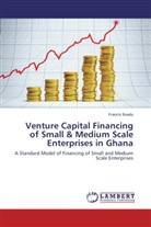 Francis Boadu - Venture Capital Financing of Small & Medium Scale Enterprises in Ghana
