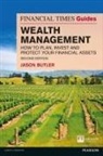 Jason Butler - Financial Times Guide to Wealth Management, The
