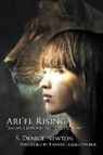 S. Denice Newton - Ari'el Rising: Empowered Women in the 21st Century