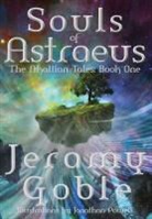 Jeramy Goble, Jonathan Powell - Souls of Astraeus
