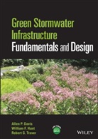 Allen P Davis, Allen P. Davis, Allen P. (University of Maryland Davis, Allen P. Hunt Davis, Ap Davis, R Davis... - Green Stormwater Infrastructure Fundamentals and Design