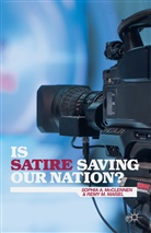 R Maisel, R. Maisel, Remy M. Maisel, McClennen, S McClennen, S. McClennen... - Is Satire Saving Our Nation?