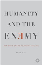 Bruno Gullai, B. Gulli, Bruno Gulli, B Gullì, B. Gullì - Humanity and the Enemy