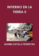 Norma Estela Ferreyra - Infierno En La Tierra II