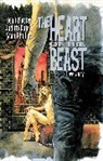 Dean Motter, Judith Dupre, Nat Jones, Judith Dupre, Dean Motter, Steve Niles... - The Heart of the Beast Hardcover