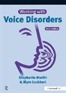 Myra Lockhart, Stephanie Martin, Stephanie Martin &amp; Myra Lockhart - Working With Voice Disorders