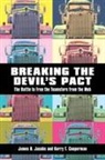 Kerry T Cooperman, Kerry T. Cooperman, James B Jacobs, James B. Jacobs - Breaking the Devilas Pact