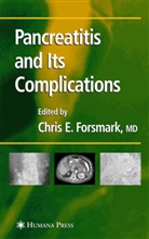 Chris E Forsmark, Chris E. Forsmark, Chri E Forsmark, Chris E Forsmark, Chris E. Forsmark - Pancreatitis and Its Complications