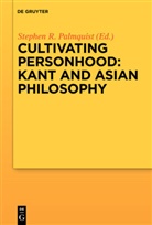 Stephen Palmquist, Stephen R. Palmquist, Stephe R Palmquist, Stephen R Palmquist - Cultivating Personhood: Kant and Asian Philosophy