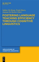 Fran Boers, Frank Boers, Sabine De Knop, Antoon de Rycker, Sabine de Knop, Antoon de Rycker... - Fostering Language Teaching Efficiency through Cognitive Linguistics