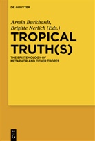 Armi Burkhardt, Armin Burkhardt, NERLICH, Nerlich, Brigitte Nerlich - Tropical Truth(s)