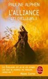 P Alphen, Pauline Alphen, Alphen-p - Les éveilleurs. Vol. 3. L'alliance