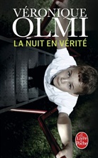 Véronique Olmi, Olmi-v - La nuit en vérité