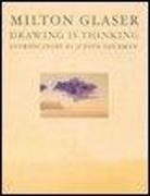 Glaser, Milton Glaser, Glaser Milton, Judith Thurman - DRAWING IS THINKING