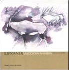 Giancarlo Iliprandi, Giancarlo Iliprandi, ILIPRANDI GIANCARLO - VOYAGE EN NAMIBIE