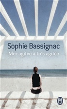 Sophie Bassignac, Bassignac Sophie - Mer agitée à très agitée